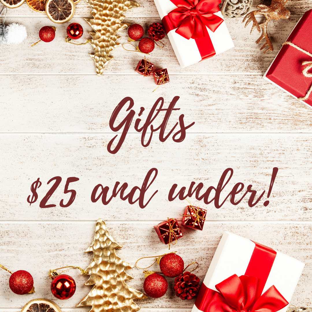 Gifts $25 and Under!