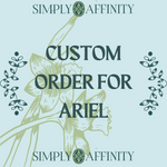 Custom Order for Ariel